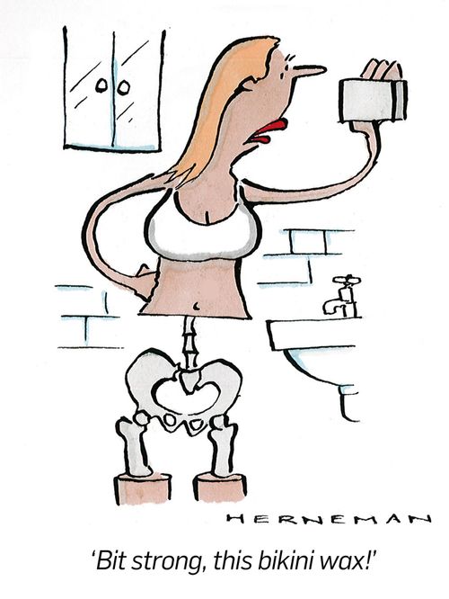 'Bit strong, this bikini wax!'
