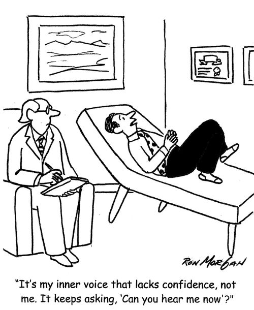 'It's my inner voice that lacks confidence, not me. It keeps asking, 'Can you hear me now'?'