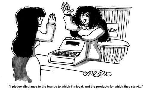 'I pledge allegiance to the brands to which I'm loyal, and the products for which they stand...'