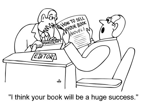 'I think your book will be a huge success.'