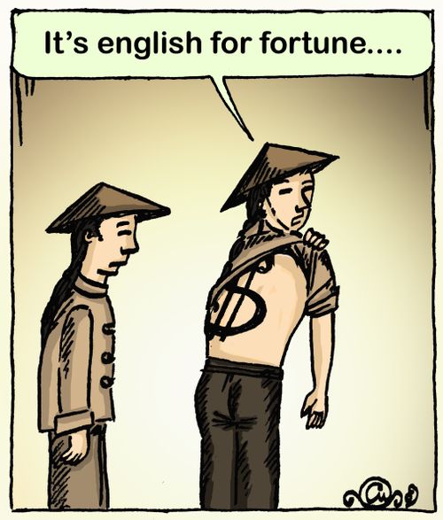 'It's english for fortune...'