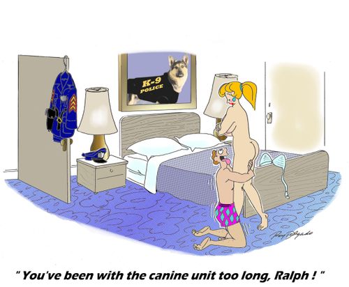 'You've been with the canine unit too long Ralph!'