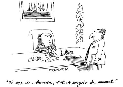 'To err is human, but to forgive is unusual.'