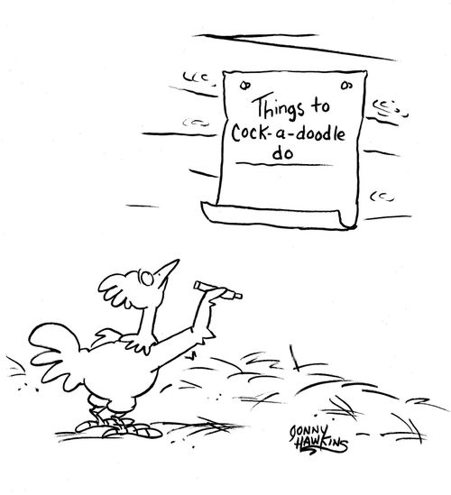 Rooster writes out 'Things to cock-a-doodle-do.'