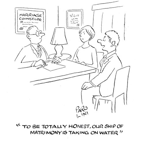 'To be totally honest, our ship of matrimony is taking on water.'