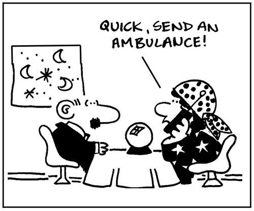 'Quick, send an ambulance.'
