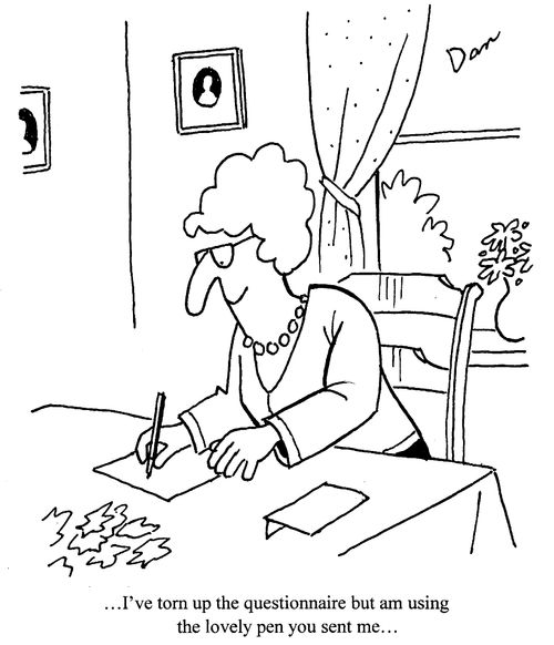 "I've torn up the questionnaire but am using the lovely pen you sent me"