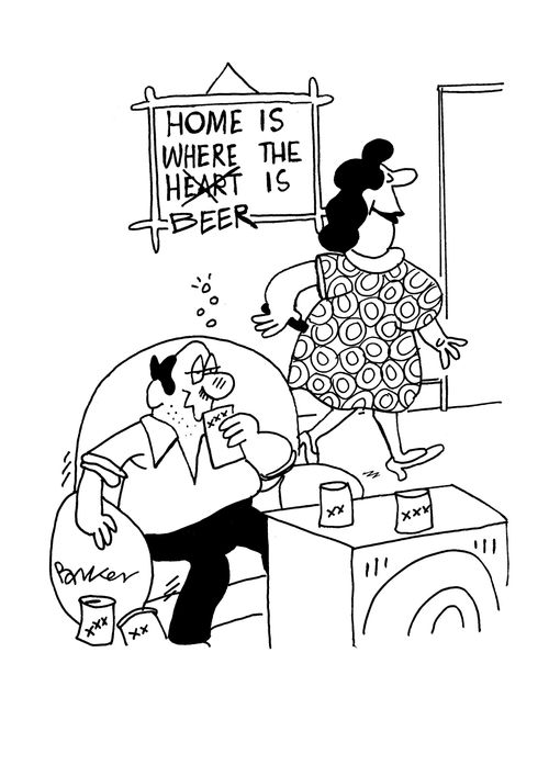 Home is where the beer is.