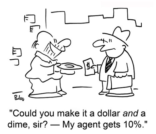 "Could you make it a dollar and a dime, sir? ? My agent gets 10%."