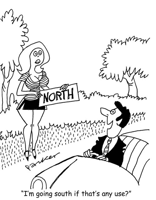 'I'm going south if that's any use?'
