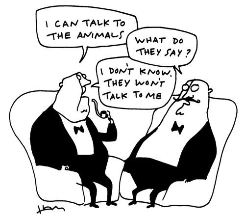 'I can talk to animals.'