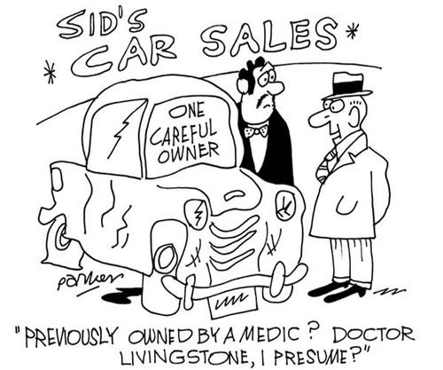 'Previously owned by a medic? Doctor Livingstone, I presume?'
