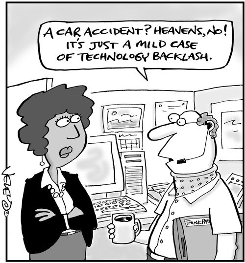 'A car accident? Heavens, no! It's just a mild case of technology backlash!'