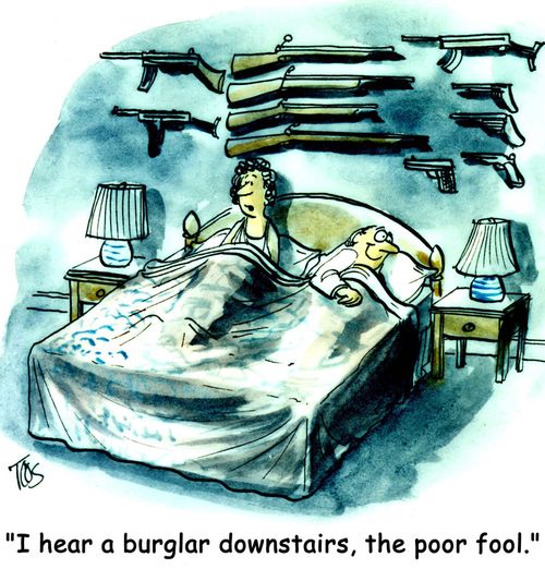 'I hear a burglar downstairs, the poor fool.'