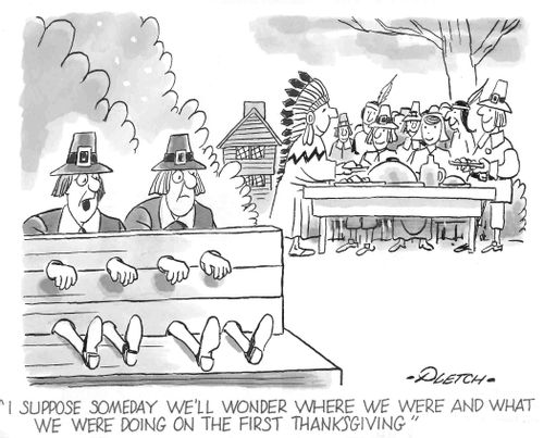 'I suppose someday we'll wonder where we were and what we were doing on the first Thanksgiving.'  