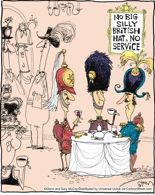 No Big Silly British Hat No Service