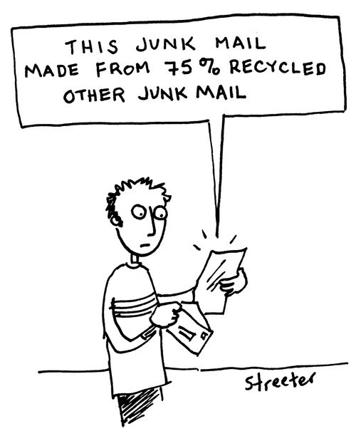 This Junk Mail made from 75% Recycled Other Junk Mail.