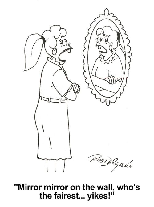 'Mirror mirror on the wall, who's the fairest... yikes.'