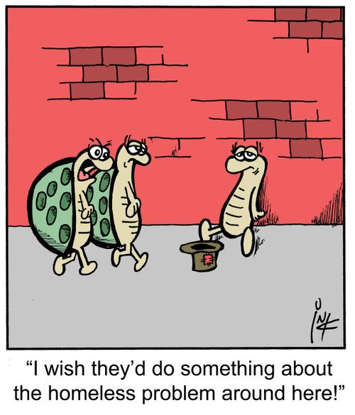'I wish they'd do something about the homeless problem around here!'