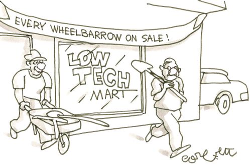 Low Tech Mart: 'Every wheelbarrow on sale!'
