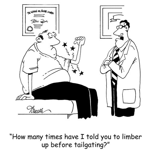 'How many times have I told you to limber up before tailgating?'