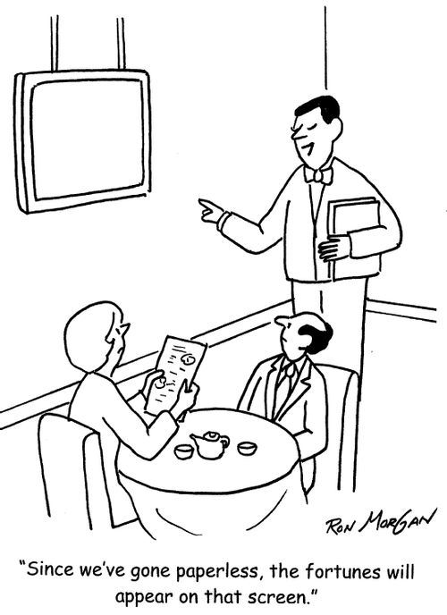 'Since we have gone paperless, the fortunes will appear on that screen.'