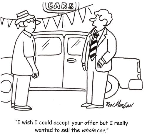 'I wish I could accept your offer but I really wanted to sell the whole car.'