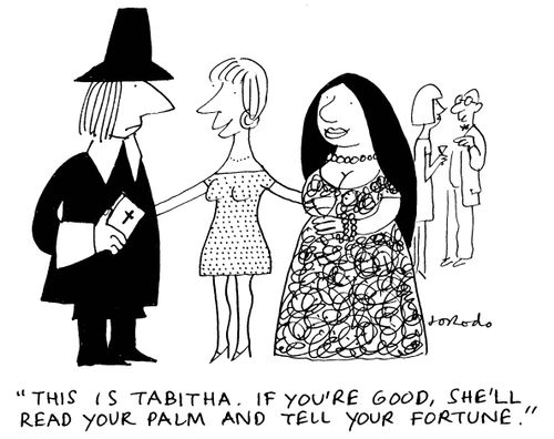 'This is Tabitha. If you're good, she'll read your palm and tell your fortune.'