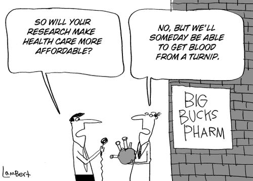 'So will your research make health care more affordable?' 