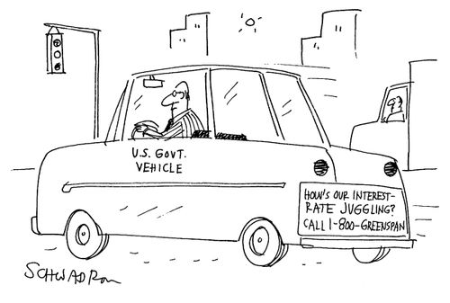 How's our interest- rate juggling? Call 1-800- Greenspan.