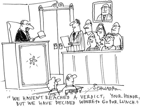 'We haven't reached a verdict, your honor, but we have decided where to go for lunch.'