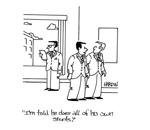 'I'm told he does all of his own stunts.'