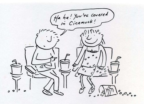 'Ha ha, you're covered in Cinemuck!'