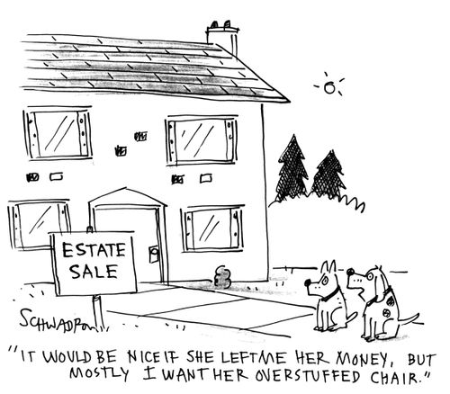'It would be nice if she left me her money, but mostly I want her overstuffed chair.'