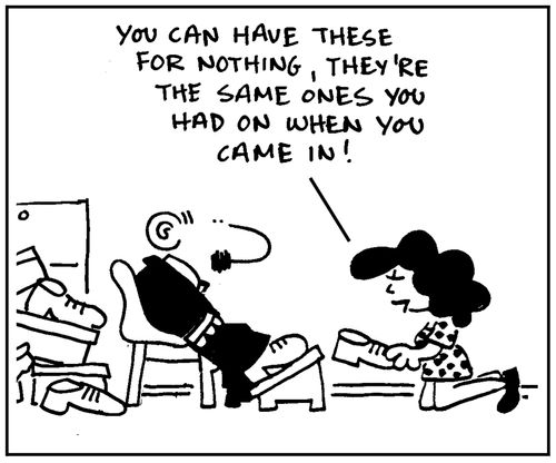 'You can have these for nothing. They're the same ones you had on when you came in.'