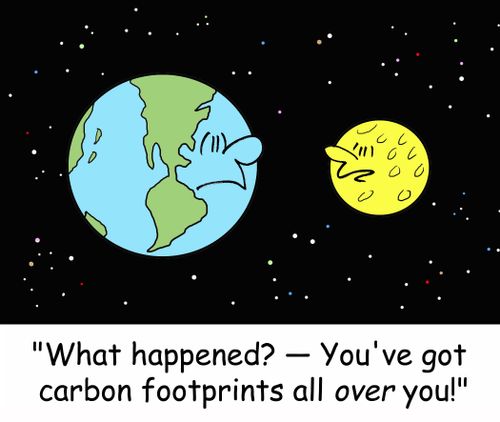 'What happened? -- You've got carbon footprints all OVER you!'