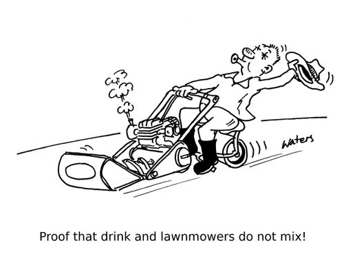 Proof that drink and lawnmowers do not mix!