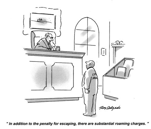 'In addition to the penalty for escaping, there are substantial roaming charges.'