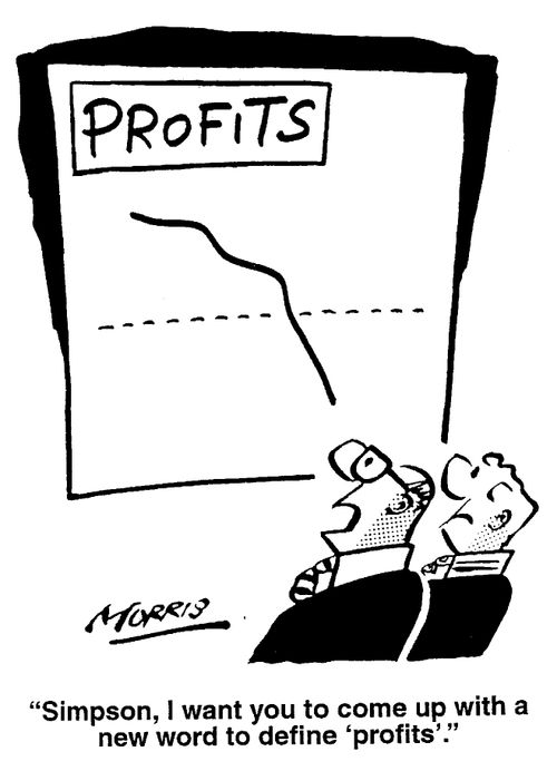 "I want you to come up with a new word to define 'profits'."