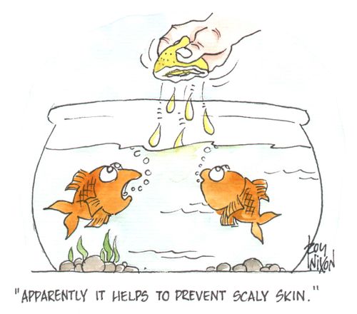 "Apparently it helps to prevent scaly skin."