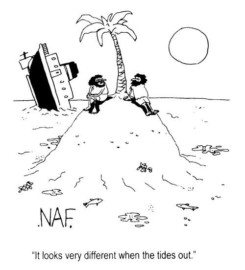 "It looks very different when the tides out"