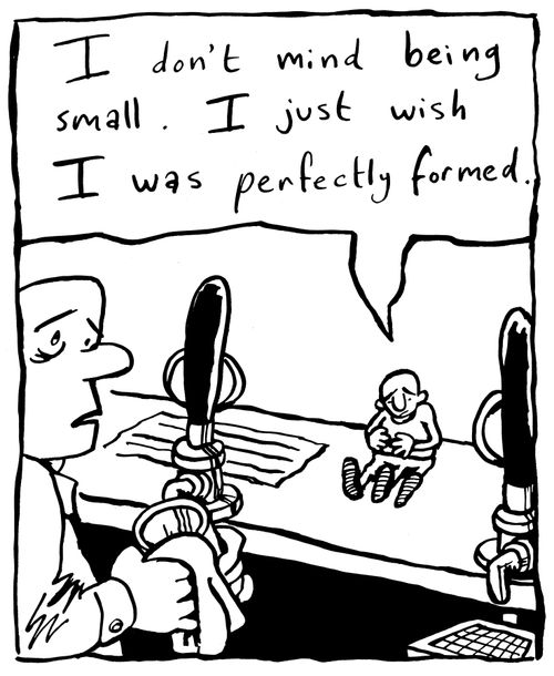 'I don't mind being small. I just wish I was perfectly formed.'