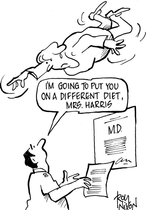 "I'm going to put you on a different diet, Mrs. Harris."