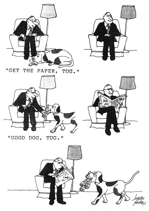 'Get the paper, Tug.'  'Good dog, Tug.'