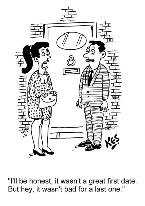 'I'll be honest, it wasn't a great first date. But hey, it wasn't bad for a last one.'