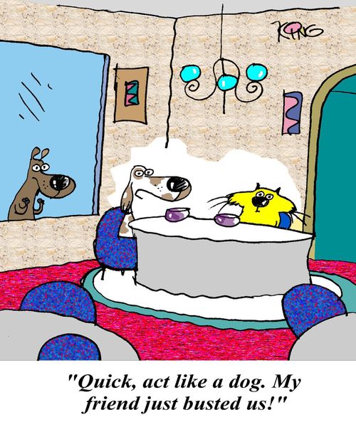 'Quick, act like a dog. My friend just busted us.'