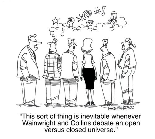 'This sort of thing is inevitable whenever Wainwright and Collins debate an open versus closed universe.'