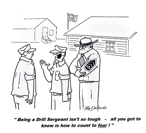 'Being a Drill Sergeant isn't s tough - all you got to know is how to count to four.'
