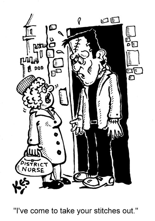 'I've come to take your stitches out.'