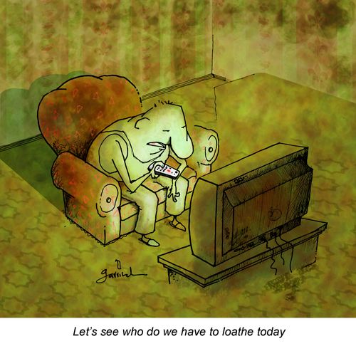 "Let's see, who do we have to loathe today..."